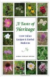 A Taste of Heritage: Crow Indian Recipes and Herbal Medicines (At Table)