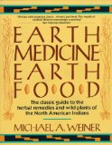 Earth Medicine, Earth Food