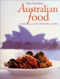 Australian Food: In Celebration of the New Australian Cuisine