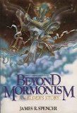 Beyond Mormonism : An Elder s Story