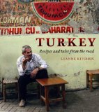 Turkey: A Food Lover s Journey. Leanne Kitchen