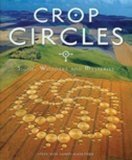 Crop Circles: Signs, Wonders and Mysteries