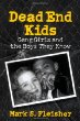 Dead End Kids: Gang Girls and the Boys They Know