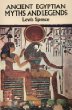 Ancient Egyptian Myths and Legends