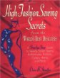 High Fashion Sewing Secrets from the Worlds Best Designers : A Step-By-Step Guide to Sewing Stylish Seams, Buttonholes, Pockets, Collars, Hems, And More (Rodale Sewing Book)