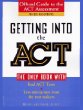 Getting into the ACT: Official Guide to the ACT Assessment,Second Edition