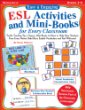 Easy  Engaging ESL Activities and Mini-Books for Every Classroom: Terrific Teaching Tips, Games, Mini-Books  More to Help New Students from Every Nation Build Basic English Vocabulary and Feel Welcome!