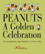 Peanuts: A Golden Celebration : The Art and the Story of the World's Best-Loved Comic Strip