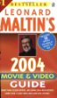 Leonard Maltin's Movie and Video Guide 2004