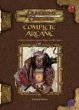 Complete Arcane : A Players Guide to Arcane Magic Use (Dungeons  Dragons Accessories)