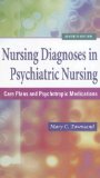 Nursing Diagnoses in Psychiatric Nursing: Care Plans and Psychotropic Medications (Townsend, Nursing Diagnoses in Psychiatric Nursing Townsend,)