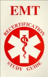 EMT Recertification Exam Study Guide