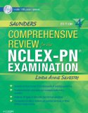 Saunders Comprehensive Review for the NCLEX-PN Examination (Saunders Comprehensive Review for Nclex-Pn)