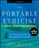 The Portable Ethicist for Mental Health Professionals, with HIPAA Update: A Complete Guide to Responsible Practice