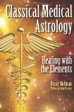 Classical Medical Astrology - Healing with the Elements