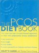 The Pcos Diet Book: How You Can Use the Nutritional Approach to Deal With Polycystic Ovary Syndrome