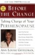 Before the Change : Taking Charge of Your Perimenopause