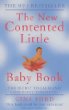 The New Contented Little Baby Book: The Secret to Calm and Contented Parenting