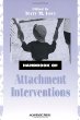 Handbook of Attachment Interventions