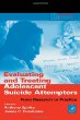 Evaluating and Treating Adolescent Suicide Attempters: From Research to Practice (Practical Resources for the Mental Health Professional)