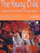 The Young Child: Development from Prebirth through Age Eight (3rd Edition)