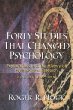 Forty Studies That Changed Psychology: Explorations into the History of Psychological Research (4th Edition)