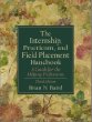 The Internship, Practicum, and Field Placement Handbook: A Guide for the Helping Professions (3rd Edition)