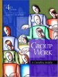 Group Work: A Counseling Specialty (4th Edition)