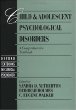 Child and Adolescent Psychological Disorders: A Comprehensive Textbook (Oxford Textbooks in Clinical Psychology, Vol 4)