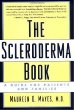 The Scleroderma Book: A Guide for Patients and Families