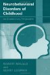 Neurobehavioral Disorders of Childhood: An Evolutionary Perspective