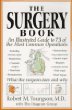 The Surgery Book: An Illustrated Guide to 73 of the Most Common Operations