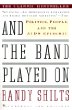 And the Band Played On: Politics, People, and the AIDS Epidemic