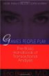 Games People Play : The basic handbook of transactional analysis.