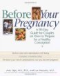 Before Your Pregnancy: A 90 Day Guide for Couples on How to Prepare for a Healthy Conception