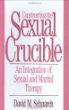 Constructing the Sexual Crucible: An Integration of Sexual and Marital Therapy