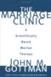 The Marriage Clinic: A Scientifically-Based Marital Therapy