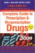 Complete Guide to Prescription and Nonprescription Drugs 2004 (Complete Guide to Prescription and Nonprescription Drugs, )
