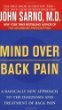 Mind over Back Pain: A Radically New Approach to the Diagnosis and Treatment of Back Pain