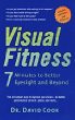 Visual Fitness: Seven Minutes to Better Eyesight and Beyond