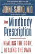 The Mindbody Prescription: Healing the Body, Healing the Pain