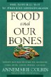 Food and Our Bones: The Natural Way to Prevent Osteoporosis