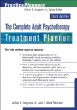 The Complete Adult Psychotherapy Treatment Planner