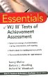 Essentials of WJ III Tests of Achievement Assessment