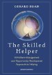 The Skilled Helper: A Problem-Management and Opportunity-Development Approach to Helping