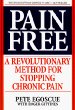 Pain Free: A Revolutionary Method for Stopping Chronic Pain