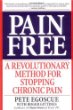 Pain Free: A Revolutionary Method for Stopping Chronic Pain