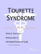 Tourette Syndrome - A Medical Dictionary, Bibliography, and Annotated Research Guide to Internet Ref