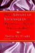 302 Advanced Techniques for Driving a Man Wild in Bed : The New Book by the Bestselling Author of 203 Ways to Drive a Man Wild in Bed