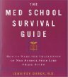 The Med School Survival Guide